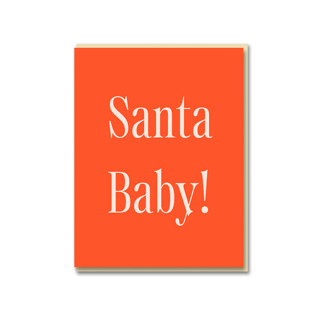 Santa Baby! Greeting Card
