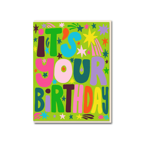 It's Your Birthday Greeting Card