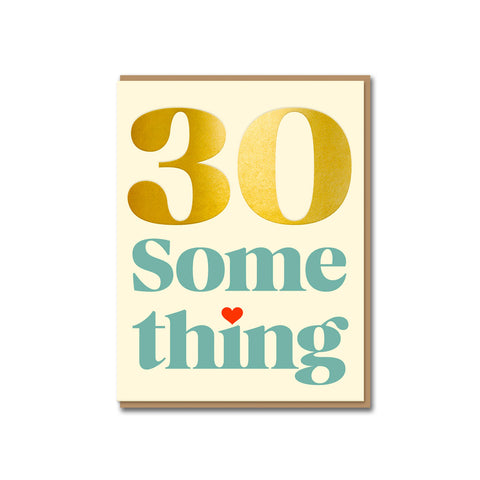 30 Something Greeting Card