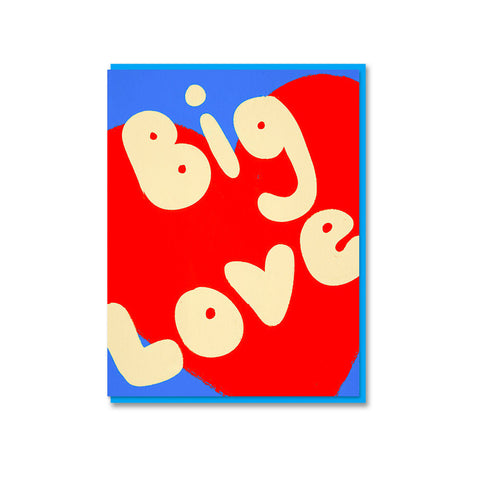 Big Love Greeting Card
