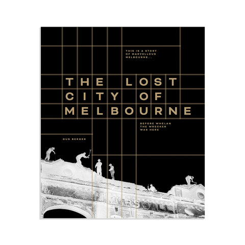 The Lost City of Melbourne