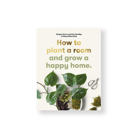 How To Plant a Room