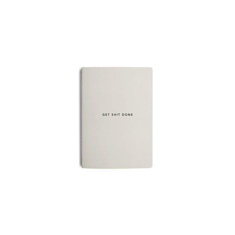 Get Shit Done Minimal Notebook A6