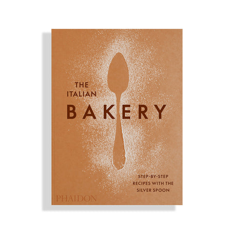 The Italian Bakery: Step-by-Step Recipes with the Silver Spoon