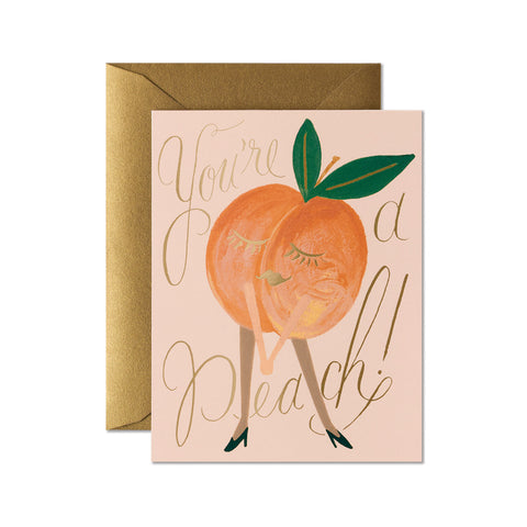 You're A Peach Greeting Card