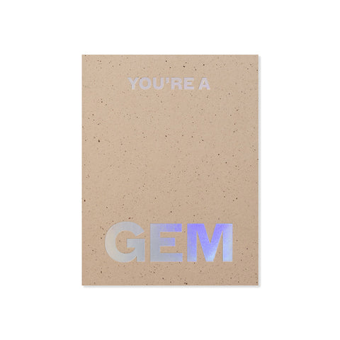 You're a Gem Greeting Card