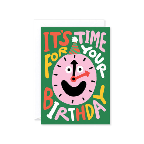 It's Time! Birthday Card