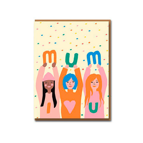 Mum I Love You Greeting Card