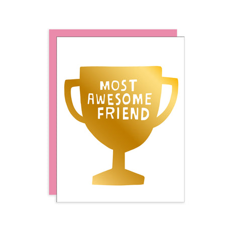 Most Awesome Friend Greeting Card