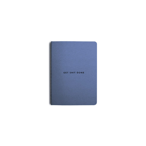 Get Shit Done Minimal Notebook A6