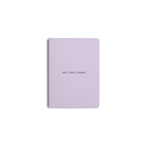 Get Shit Done Minimal Notebook A6